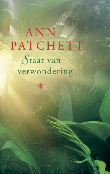 Staat van verwondering - Ann Patchett (ISBN 9789023476245)