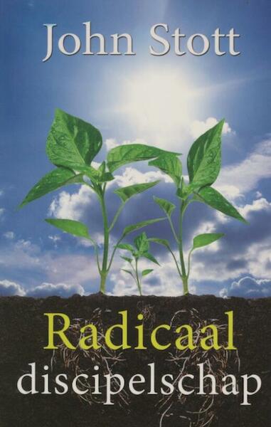 Radicaal discipelschap - John Stott (ISBN 9789063182922)