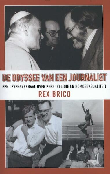 De odyssee van een journalist - Rex Brico (ISBN 9789025901462)