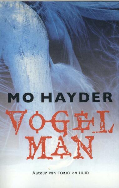 Vogelman - Mo Hayder (ISBN 9789021014586)
