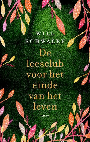 De leesclub voor het einde van het leven - Will Schwalbe (ISBN 9789026323065)