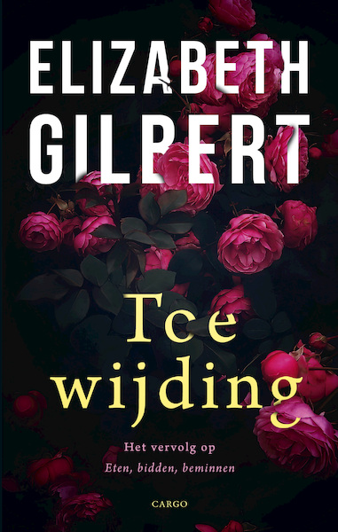 Toewijding - Elizabeth Gilbert (ISBN 9789023484257)
