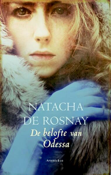 De belofte van Odessa - Natacha de Rosnay (ISBN 9789047204558)
