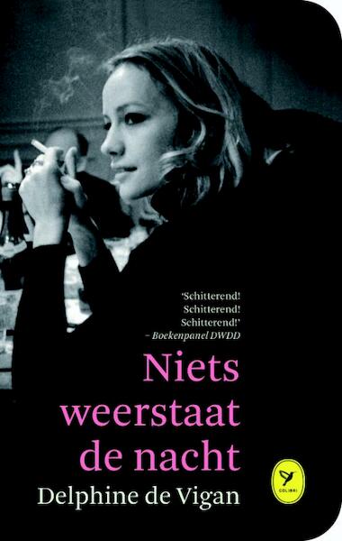 Niets weerstaat de nacht - Delphine de Vigan (ISBN 9789462371446)