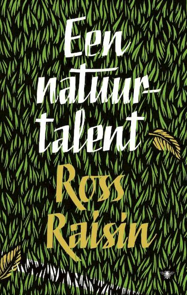 Een natuurtalent - Ross Raisin (ISBN 9789023472506)