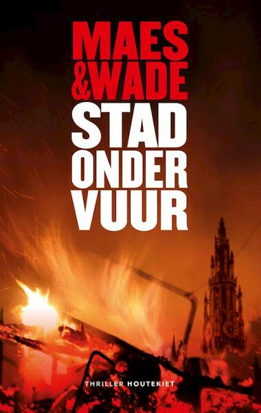 Stad onder vuur - Ria Maes, Aron Wade (ISBN 9789089246561)