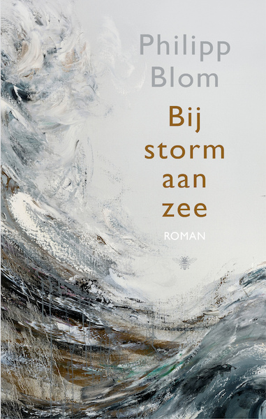 Bij storm aan zee - Philipp Blom (ISBN 9789403128405)