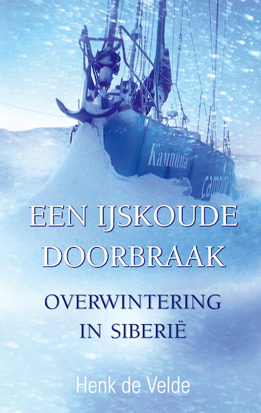 Een ijskoude doorbraak - Henk de Velde (ISBN 9789038927831)