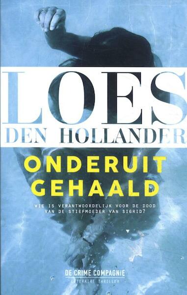 Onderuitgehaald - Loes den Hollander (ISBN 9789461094926)