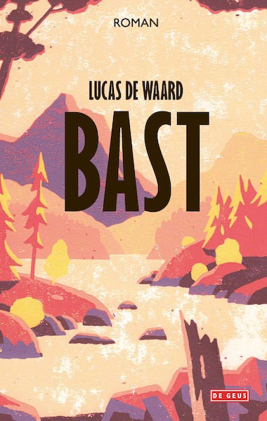 Bast - Lucas de Waard (ISBN 9789044546842)