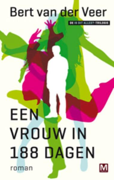 Een vrouw in 188 dagen - Bert van der Veer (ISBN 9789460680113)
