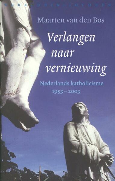 Verlangen naar vernieuwing - Maarten van den Bos (ISBN 9789028424654)