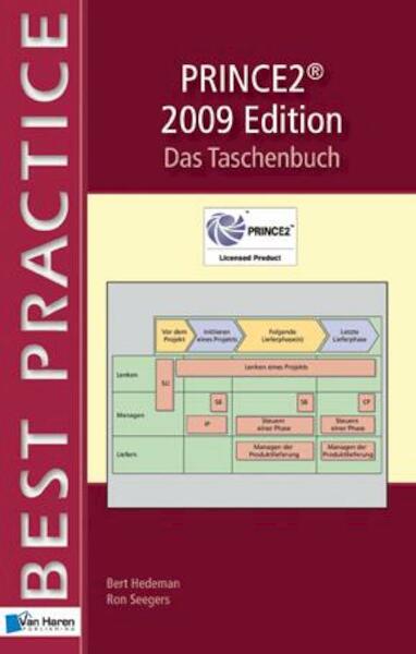 PRINCE2 2009 Edition Das Taschenbuch - Bert Hedeman, Ron Seegers (ISBN 9789087535698)