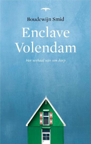 Enclave Volendam - Boudewijn Smid (ISBN 9789400400573)