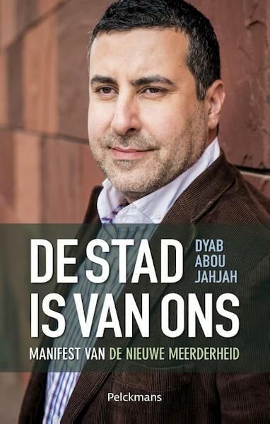 De stad is van ons - Dyab Abou Jahjah (ISBN 9789028977068)