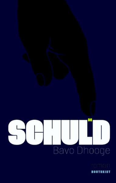 De schuld - Bavo Dhooge (ISBN 9789089243195)