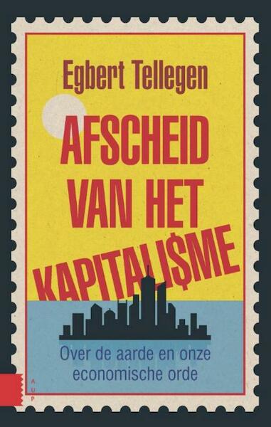 Afscheid van het kapitalisme - Egbert Tellegen (ISBN 9789048525928)