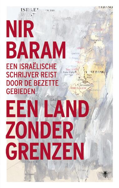 Een land zonder grenzen - Nir Baram (ISBN 9789023499947)