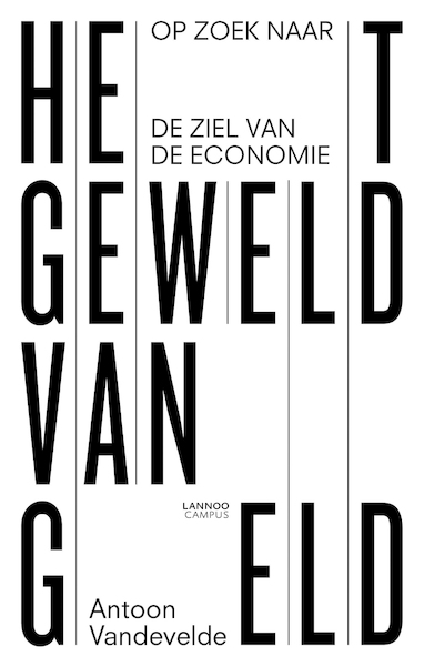 Het geweld van geld - Antoon Vandevelde (ISBN 9789401445689)