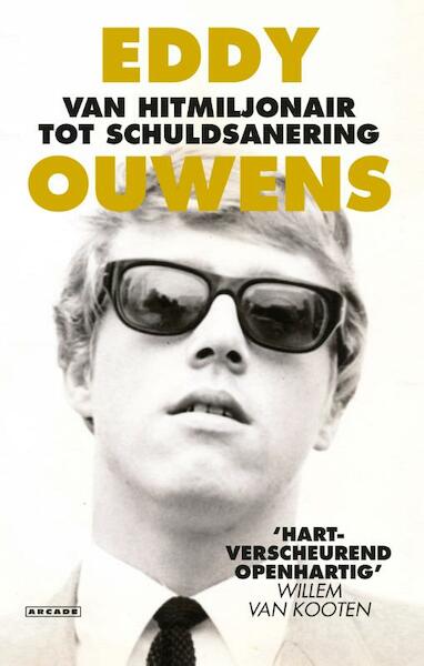 Van hitmiljonair tot schuldsanering - Eddy Ouwens (ISBN 9789048834419)