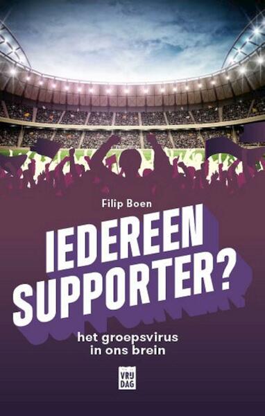 Iedereen supporter! - Filip Boen (ISBN 9789460016103)