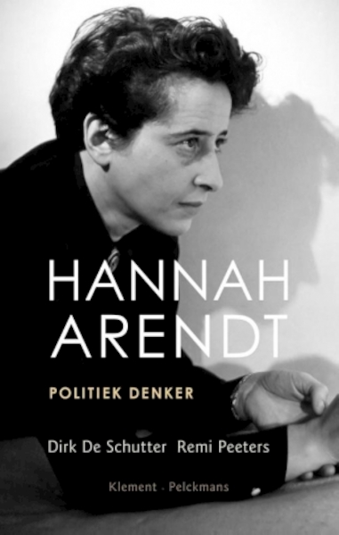 Hannah Arendt - Dirk de Schutter, Remi Peeters (ISBN 9789086872589)