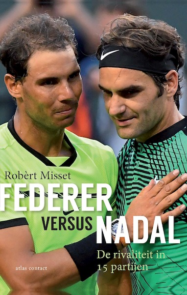 Federer vs Nadal - Robèrt Misset (ISBN 9789045036663)
