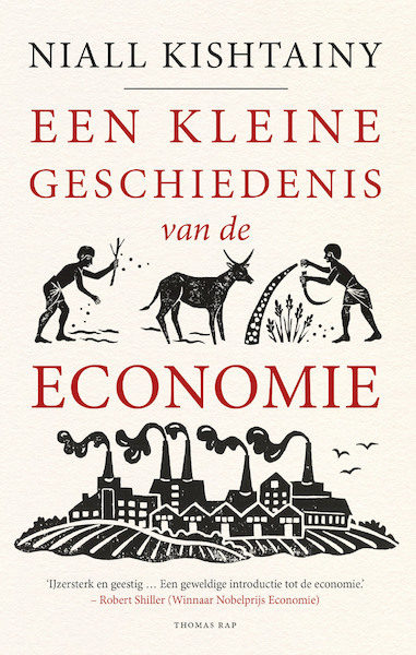 Een kleine geschiedenis van de economie - Niall Kishtainy (ISBN 9789400404281)
