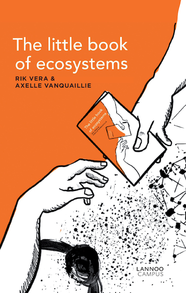 The little book of ecosystems - Rik Vera, Axelle Vanquaillie (ISBN 9789401472531)