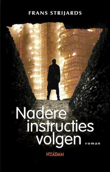 Nadere instructies volgen - Frans Strijards (ISBN 9789046809174)