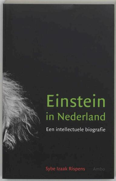 Einstein in Nederland - Sybe Izaak Rispens (ISBN 9789026322389)