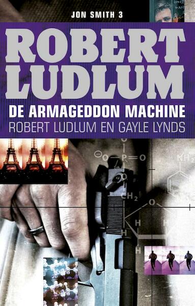 De Armageddon machine - Robert Ludlum, Gayle Lynds (ISBN 9789024563579)