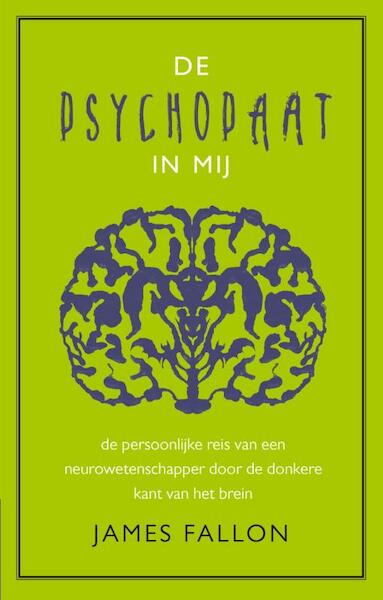 De psychopaat in mij - James Fallon (ISBN 9789057124112)
