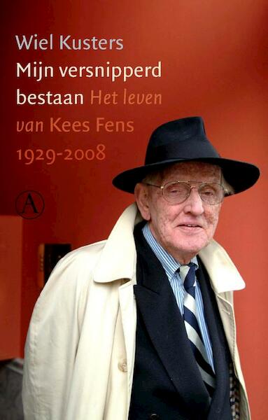 Mijn versnipperd bestaan - Wiel Kusters (ISBN 9789025303846)