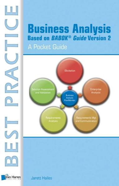 Business Analysis Based on BABOK® Guide Version 2 ¿ A Pocket Guide - Jarett Hailes (ISBN 9789401805377)