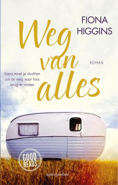 Weg van alles - Fiona Higgins (ISBN 9789026331541)