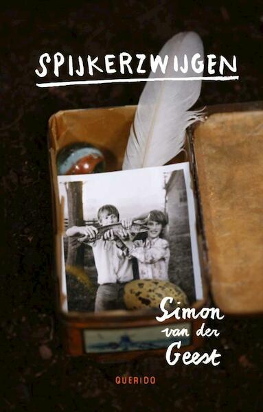 Spijkerzwijgen - Simon van der Geest (ISBN 9789045116969)