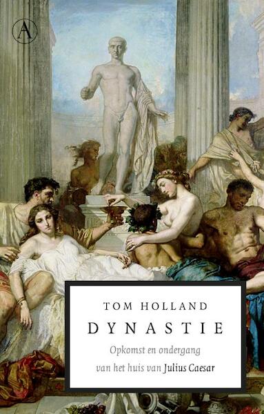 Dynastie - Tom Holland (ISBN 9789025300395)