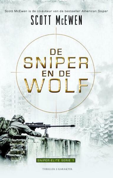 De Sniper en de Wolf - Scott McEwen, Thomas Koloniar (ISBN 9789045209951)