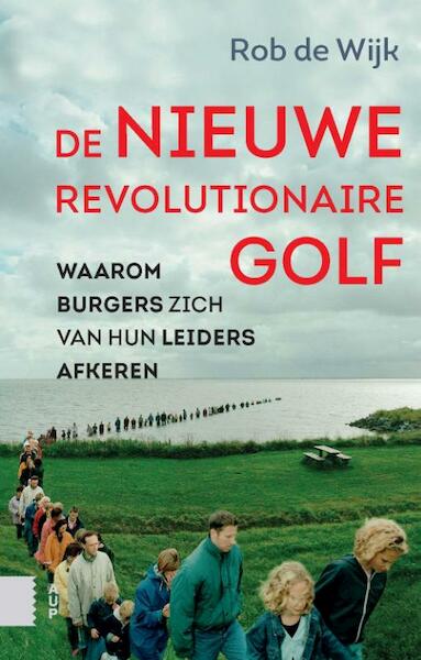 De nieuwe revolutionaire golf - Rob de Wijk (ISBN 9789462984981)