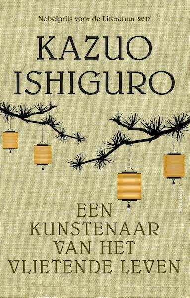 Een kunstenaar van het vlietende leven - Kazuo Ishiguro (ISBN 9789025452568)