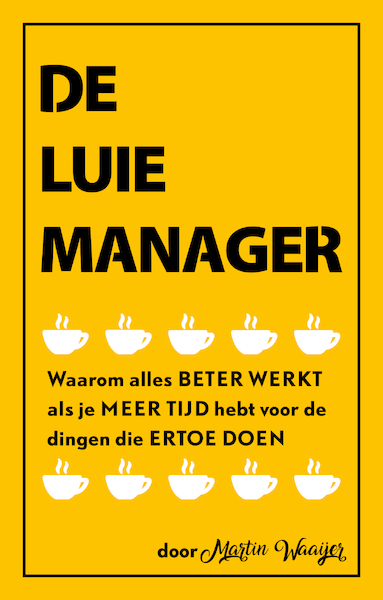 De luie manager - Martin Waaijer (ISBN 9789461262653)