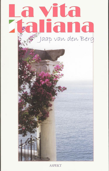 La vita Italiana - Jaap van den Berg (ISBN 9789464624113)