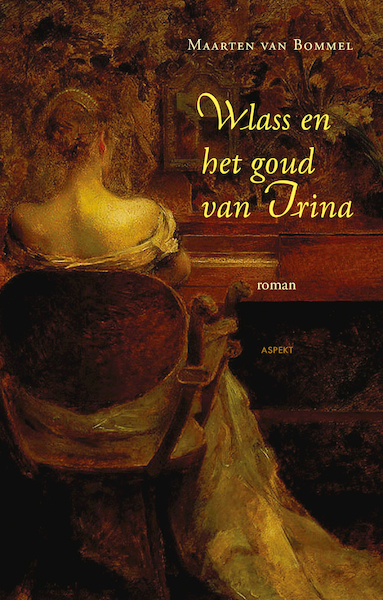Wlass en het goud van Irina - Maarten Van Bommel (ISBN 9789464625790)