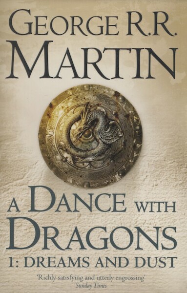 Dance with Dragons: Dreams and Dust - George Martin (ISBN 9780007466061)