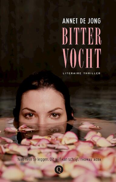 Bitter vocht - Annet de Jong (ISBN 9789021441986)