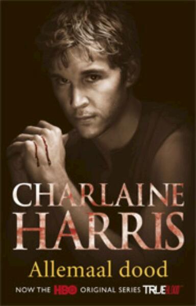 True blood 7 Allemaal dood - Charlaine Harris Schulz (ISBN 9789024555406)