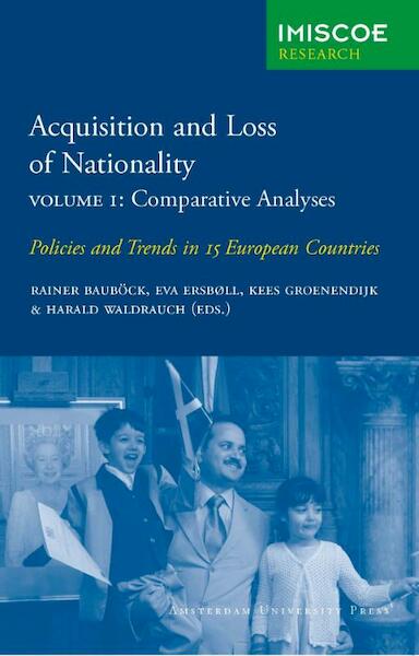 Acquisition and Loss of Nationality 1 Comparative Analyses - (ISBN 9789053569207)
