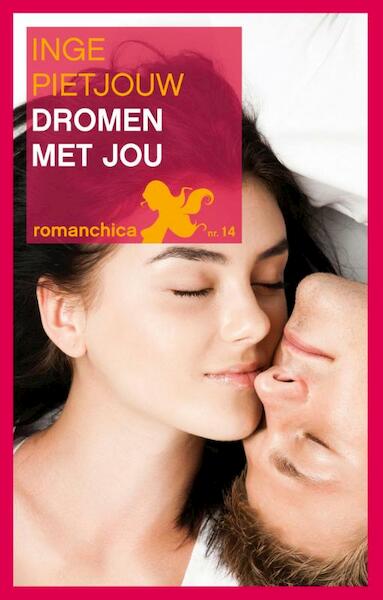 Dromen met jou - Inge Pietjouw (ISBN 9789049953942)