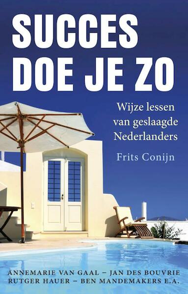 Succes doe je zo - Frits Conijn (ISBN 9789047006671)